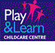 Play amp Learn Early Learning Centre - Suburb Australia